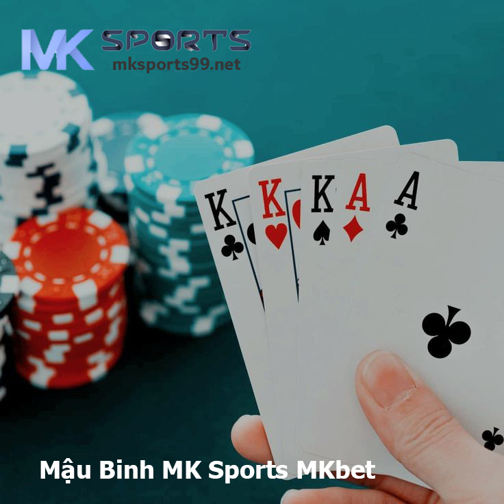 Mậu Binh MK Sports MKbet